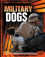 Military Dogs by Gagne, Tammy
